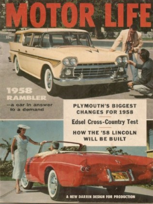 MOTOR LIFE 1957 NOV - RAMBLER,PLYMOUTH,LINCOLN, DARRIN, BONNEVILLE,DRAGS